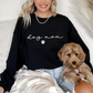 Dog Mom Sweatshirt with Pets name on Sleeve