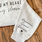 I Wear My Heart on My Sleeve Mom Sweatshirt with Custom Children's Names